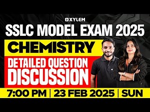 SSLC Model Examination 2025: Chemistry - Detailed Question Discussion | Xylem SSLC