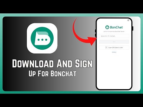 How To Download And Sign Up For Bonchat - Full Guide