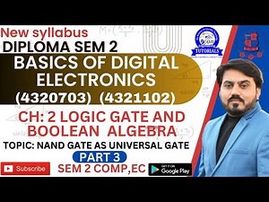 BASIC DIGITAL ELECTRONICS CH 2 LOGIC GATE || NAND GATE AS UNIVERSAL GATE || PART 3 || SEM 2#gtuexam