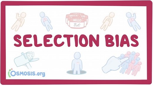 Selection bias: Video, Causes, & Meaning | Osmosis