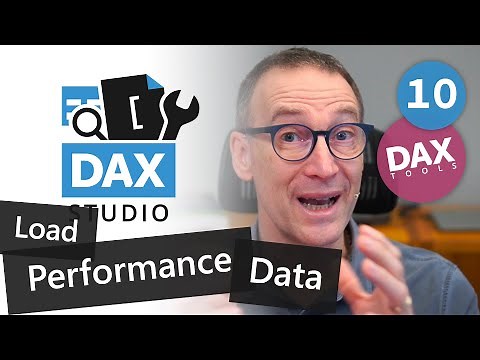 DAX Tools - DAX Studio 10 – Load Performance Analyzer data