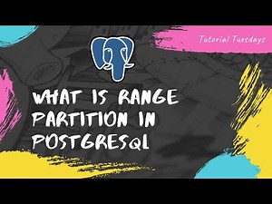 Tutorial 39-What is the range partition in Postgresql | Range Partition | Table partitioning