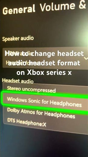 How to change headset audio headset format on Xbox series x