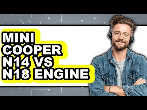 Mini Cooper N14 vs N18 Engine - Full Comparison