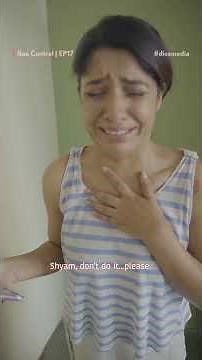 Bae Control Ep 17 - Time for Revenge | Ft. Nakuul Mehta & Archana Kavi | Dice Media