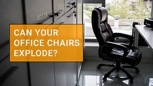 Can office chairs explode? (Real Cases)
