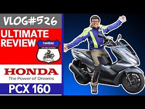 Honda PCX 160 Ultimate Review | Vlog#526