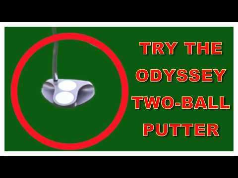 Try the Odyssey Two-Ball Putter
