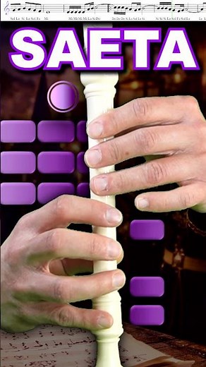 Cómo Tocar SAETA en Flauta Dulce 🎵 Explicado Paso a Paso