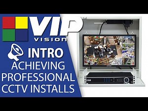 CCTV Professional Installations with VIP