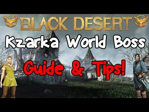 Black Desert Online: Kzarka Boss Guide