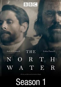 The North Water: We Men Are Wretched Things