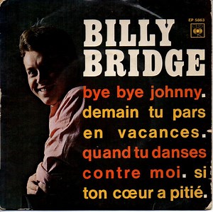 Billy Bridge - Bye Bye Johnny