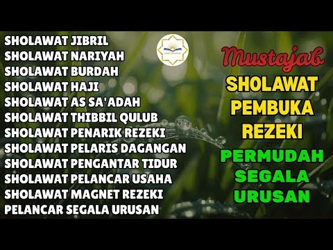 SHOLAWAT NABI TERBARU | SHOLAWAT NABI PENARIK REJEKI | Sholawat Jibril, Sholawat Busyro, Burdah
