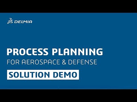 Process Planning - Aerospace and Defense | DELMIA
