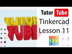 Tinkercad Tutorial - Lesson 11 - Shape Properties