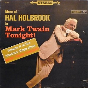 Hal Holbrook - More Of Hal Holbrook In Mark Twain Tonight