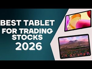 Top 9 Best Tablet for Trading Stocks in 2026