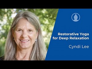 10-Minute Restorative Yoga for Deep Relaxation - Cyndi Lee