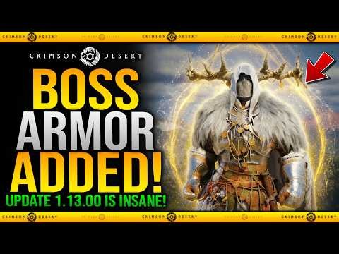Crimson Desert New 1.13 Update Adds BOSS ARMORS & MORE - Patch 1.13.00 Patch Notes Guide