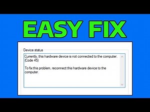 How To Fix Currently This Hardware Device is Not Connected to The Computer Error
