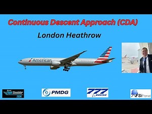 By request, a AAL 777 Captain demonstrates the Continuous Descent Approach (CDA) at London Heathrow