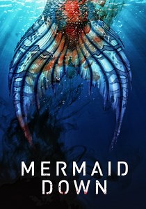 Mermaid Down streaming: where to watch movie online?