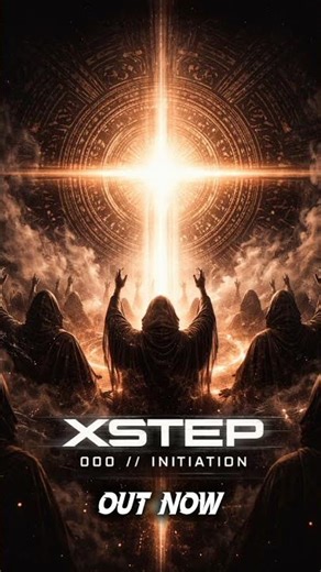 XSTEP — Initiation Out now.