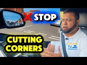Turning Right Without Cutting Corners - Major & Minor Roads Explained