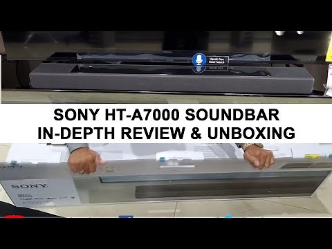 HT A7000 In-depth review and Unboxing | Sony HT-A7000 A Series Premium Soundbar 7.1.2ch