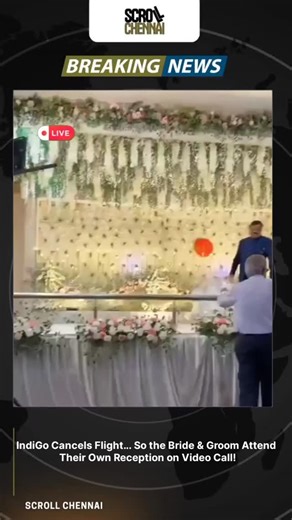 Scroll Chennai on Instagram: "**A wedding reception without the bride and groom? Thanks to an unexpected IndiGo flight cancellation, a newlywed techie couple from Hubballi and Bhubaneswar had to join their own reception online! 💔📱 Guests reached the venue… Lights were on… But the couple? Still stuck hundreds of kilometres away. The parents sat on stage while the bride and groom waved from a video call — making it possibly India’s first “Zoom Reception”! Emotional for the family, funny for the 