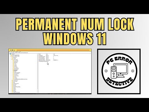 How to Keep Num Lock On Permanently in Windows 11