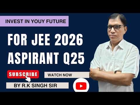 Some Important Question for JEE ASPIRANT Q25 | #IIT #jee| Omega Pro Classes | By R.K.Singh Sir