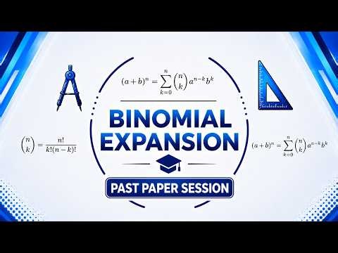 Binomial Expansion Alevel P1 Maths 9709 Past Paper Session