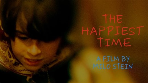 The Happiest Time | A Short Film by Milo Stein | Josh Millman