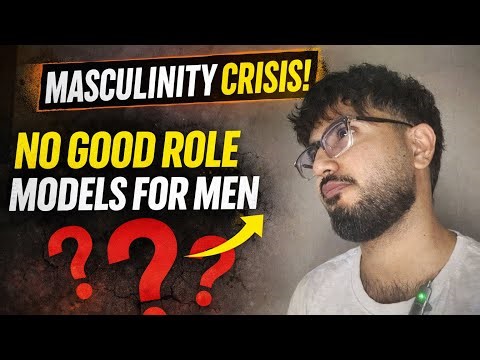 How Lack of Good Male Role Models are Causing Masculinity Crisis