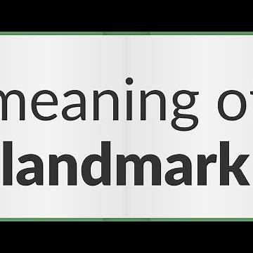Landmark | meaning of Landmark