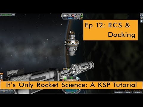 RCS & Docking - KSP Tutorials #12