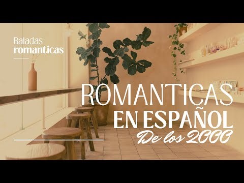 BALADAS ROMANTICAS DE LOS 2000