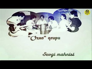 Ozan qrupu - Sevgi mahnisi