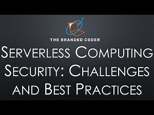 Serverless Computing Security: Challenges and Best Practices
