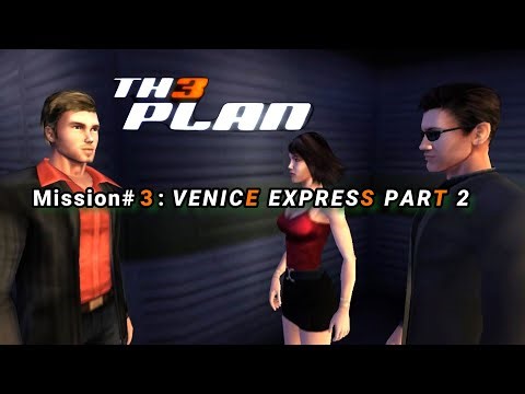 IGI 3 - TH3 Plan - Venice Express Part 2 | Mission#3