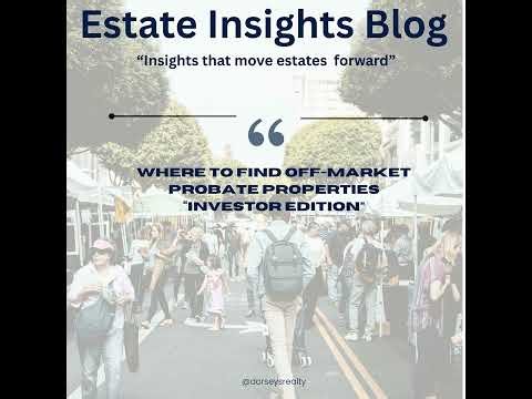 Where to Find Off-Market Probate Properties