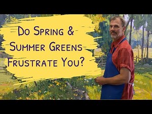 Mixing Spring & Summer Greens for Landscape Painting