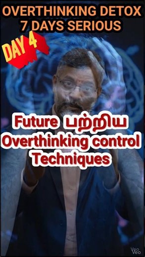 Future பயத்தை தடுக்க இந்த tricks போதும்! Overthinking control Techniques - DAY 5 #mindblock
