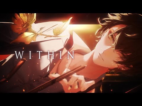 【MV】加賀美ハヤト - WITHIN【にじさんじ】
