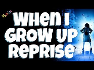 When I Grow Up Reprise backing track karaoke instrumental Matilda