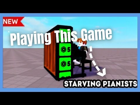 Playing Starving Pianists