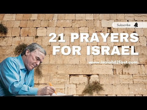 21 Prayers for Israel and the Isaiah 62 Fast