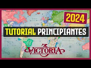 ✅ TUTORIAL de VICTORIA 3 para principiantes | ACTUALIZADO 2024